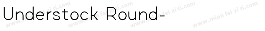 Understock Round字体转换